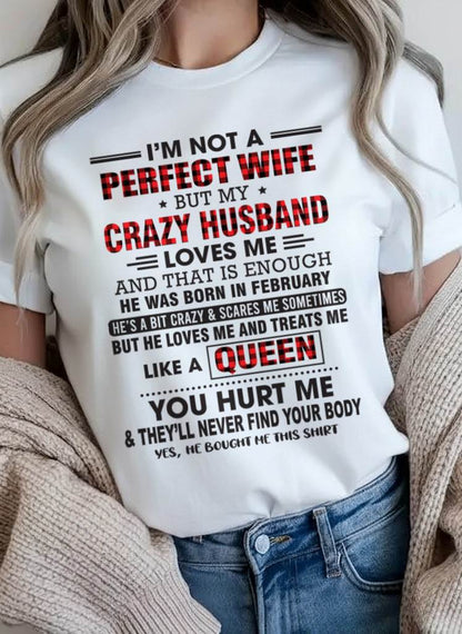 FEBRUARY - I’M NOT A PERFECT WIFE  BUT MY CRAZY HUSBAND LOVES ME  AND THAT IS ENOUGH - FROM HUSBAND - TLEE02 (SKU26T-0188-02)