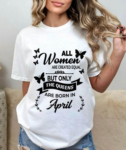 APRIL GIRLS ARE TRUE QUEENS - FOR WOMEN - TLEE04 (SKU2605-58-04)