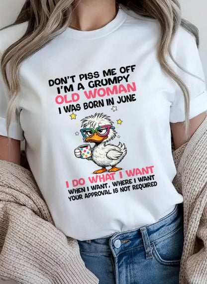 JUNE BORN - FUNNY ATTITUDE DUCK GRUMPY WOMAN T-SHIRT - FOR WOMEN - TLEE06 (SKU2603-238-06)