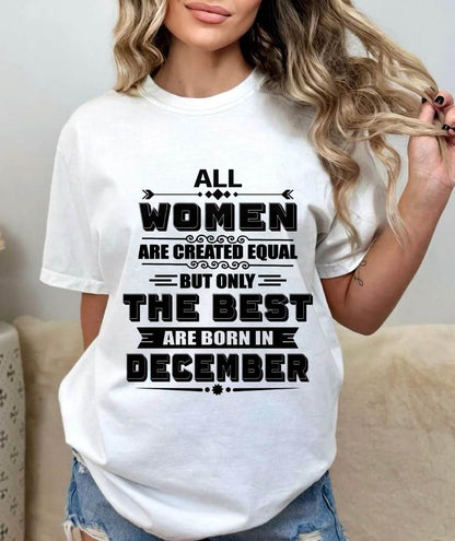 DECEMBER GIRL – ALL WOMEN ARE CREATED EQUAL - FOR WOMEN - TLEE12 (SKU2604-50-12)