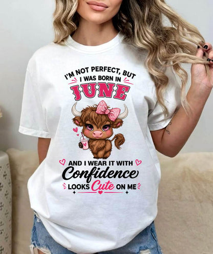 JUNE BORN CONFIDENCE TEE - FOR WOMEN - TLEE06 (SKU2608-118-06)