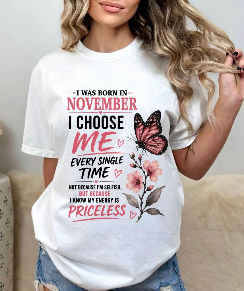 NOVEMBER QUEEN – I CHOOSE ME EVERY SINGLE TIME - FOR WOMEN - TLEE11 (SKU2606-02-11)