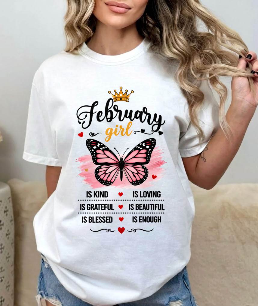 FEBRUARY GIRL BUTTERFLY SHIRT - FOR WOMEN - TLEE02 (SKU2608-593-02)