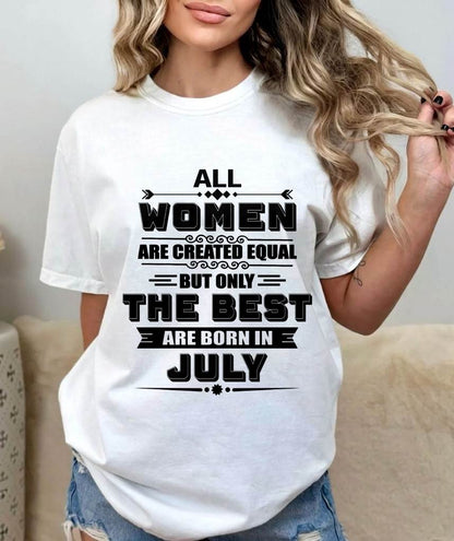 JULY GIRL – ALL WOMEN ARE CREATED EQUAL - FOR WOMEN - TLEE07 (SKU2604-50-07)