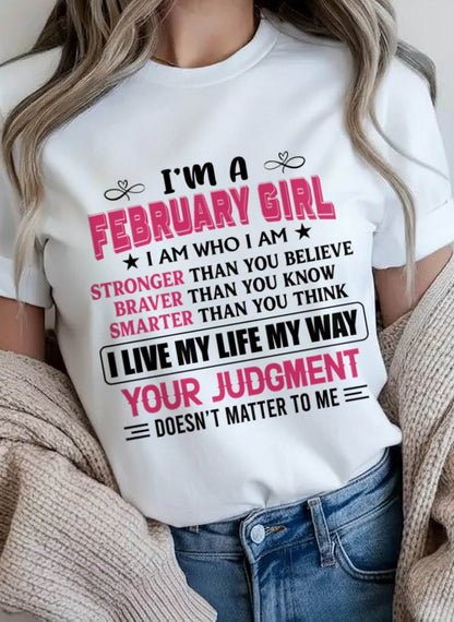 FEBRUARY GIRL – I AM WHO I AM, STRONGER, BRAVER, SMARTER - FOR WOMEN - TLEE02 (SKU2603-218-02)