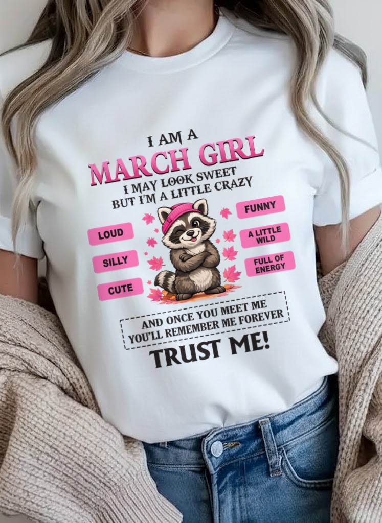 MARCH GIRL - I MAY LOOK SWEET BUT I’M A LITTLE CRAZY - FOR WOMEN - TLEE03 (SKU2603-80-03)
