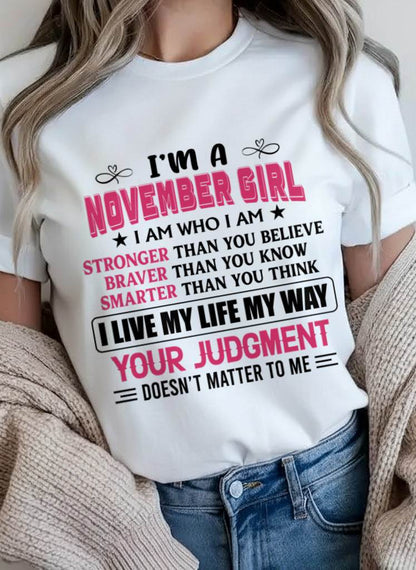 NOVEMBER GIRL – I AM WHO I AM, STRONGER, BRAVER, SMARTER - FOR WOMEN - TLEE11 (SKU2603-218-11)