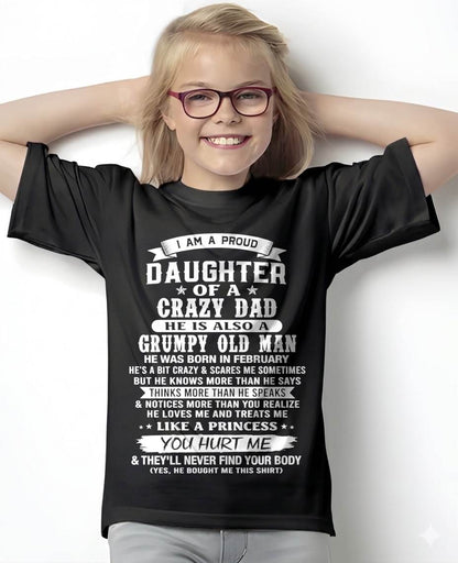 FEBRUARY CRAZY DAD PROUD DAUGHTER SHIRT - FROM DAD - TLEE02 (SKU2607-221-02)