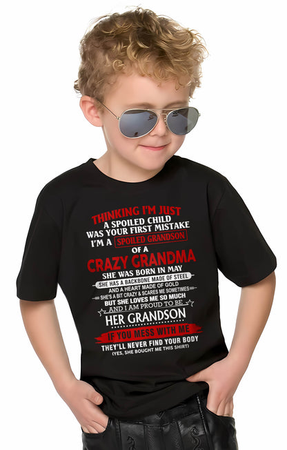 MAY - THINK I'M SPOILED? WRONG—I'M A CRAZY GRANDMA’S GRANDSON - FROM GRANDMA - TLEE05 (SKU2603-186-05)