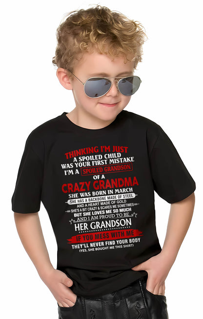 MARCH - THINK I'M SPOILED? WRONG—I'M A CRAZY GRANDMA’S GRANDSON - FROM GRANDMA - TLEE03 (SKU2603-186-03)