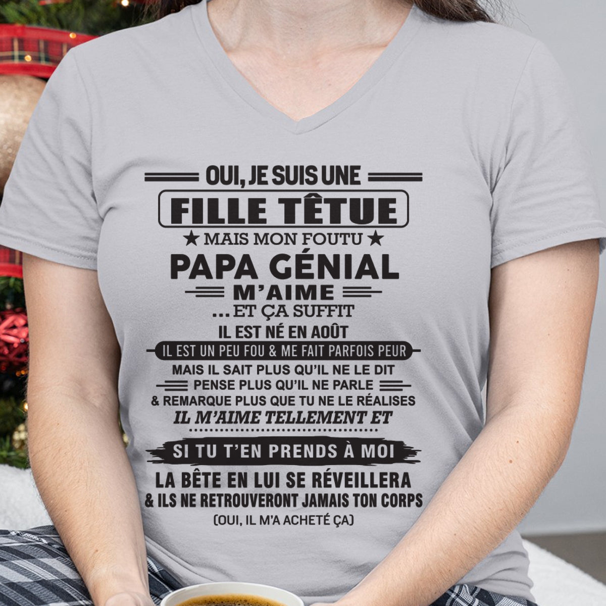 AOÛT - Oui, je suis une fille têtue – T-shirt | Cadeau d’anniversaire de papa pour sa fille - TLEE08 / fr08 (SKU12-214-08)