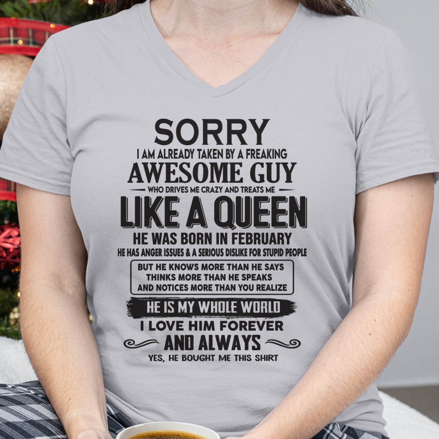 February - Sorry I am already taken by a freaking awesome guy - Gift for Wife From Husband - TLEE02 (SKU08-25-02)