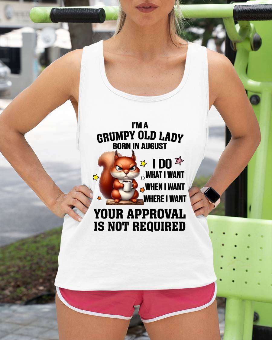 AUGUST BORN WOMEN DON’T NEED APPROVAL TEE - FOR WOMEN - TLEE08 (SKU2605-211-08)