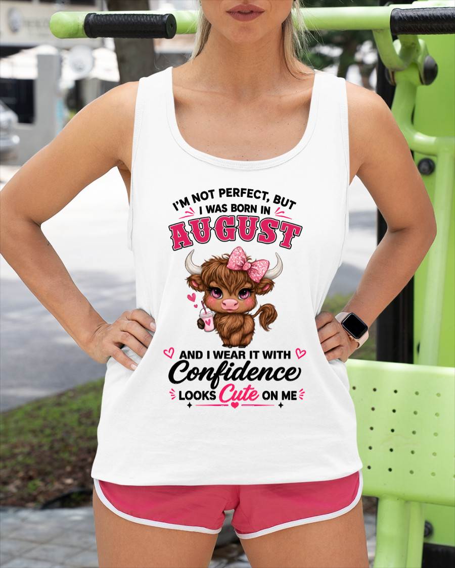 AUGUST BORN CONFIDENCE TEE - FOR WOMEN - TLEE08 (SKU2608-118-08)