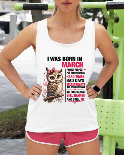 BORN IN MARCH – STILL HERE, STILL STANDING - FOR WOMEN - TLEE03 (SKU2605-152-03)
