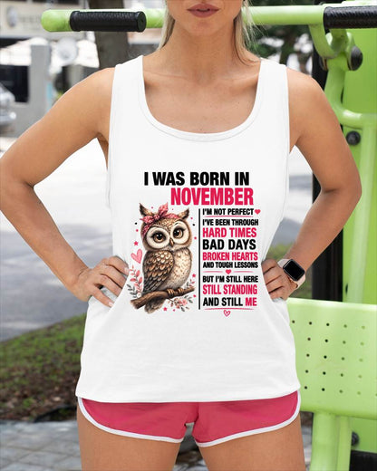 BORN IN NOVEMBER – STILL HERE, STILL STANDING - FOR WOMEN - TLEE11 (SKU2605-152-11)