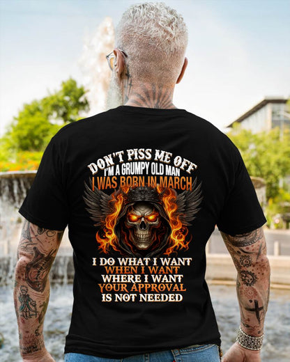 MARCH BORN – DON’T PISS ME OFF, I DO WHAT I WANT - FOR MAN - TLEE03 (SKU2603-332-03)