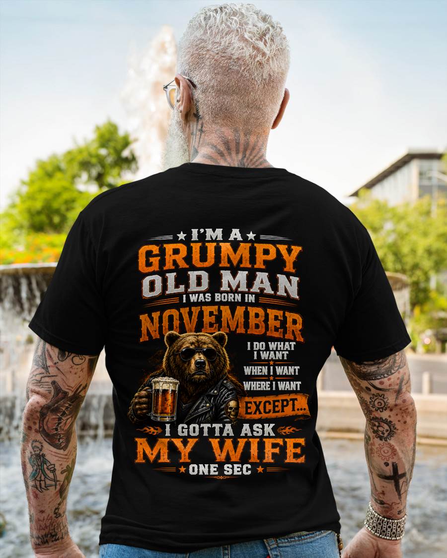 NOVEMBER GRUMPY OLD MAN I GOTTA ASK MY WIFE - FOR MAN - TLEE11 (SKU2608-506-11)