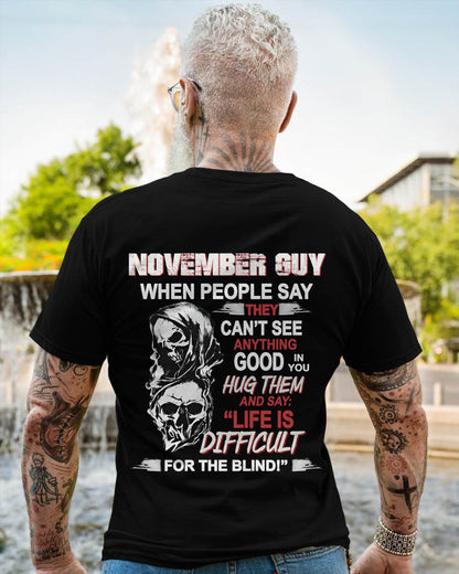 NOVEMBER GUY - WHEN THEY CAN’T SEE ANYTHING GOOD IN YOU - FOR MAN - TLEE11 (SKU12-253-11)