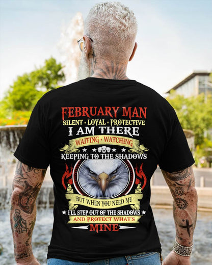FEBRUARY MAN - SILENT LOYAL PROTECTIVE I AM THERE WAITING WATCHING KEEPING TO THE SHADOWS - FOR MAN - TLEE02 (SKU2602-62-02)