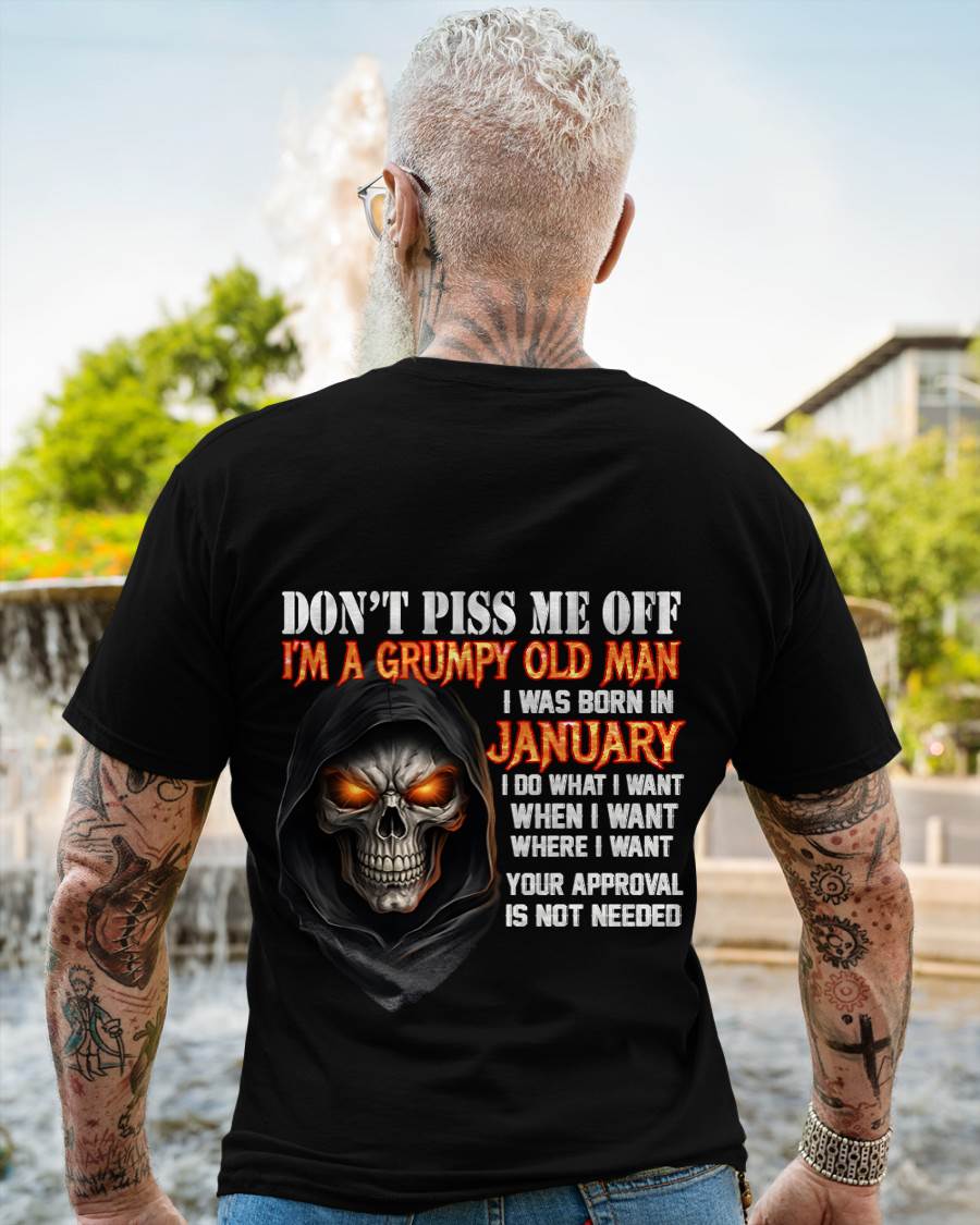 JANUARY BORN GRUMPY OLD MAN SKULL T-SHIRT – FUNNY ATTITUDE SHIRT - FOR MAN - TLEE01 (SKU2603-323-01)
