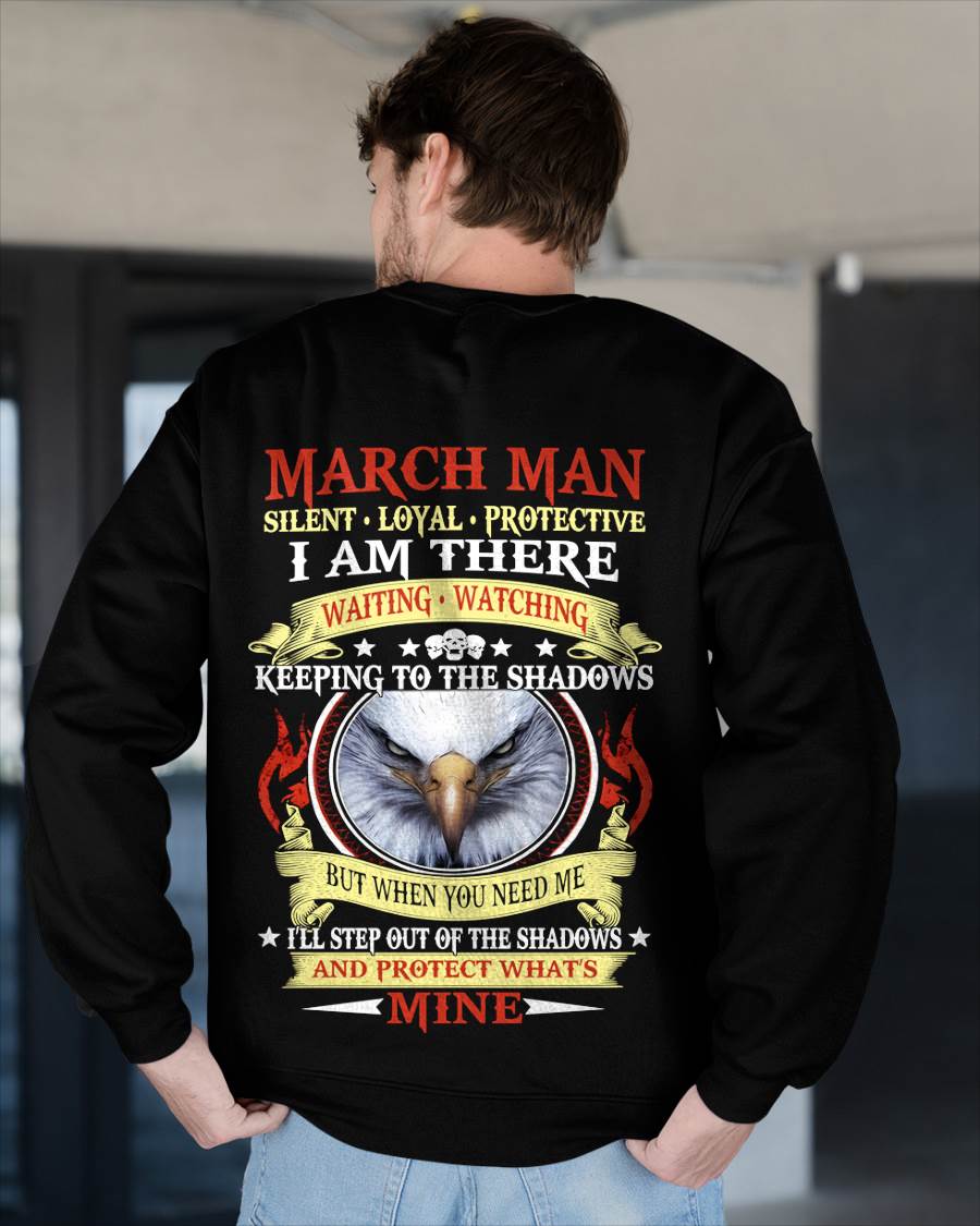 MARCH MAN - SILENT LOYAL PROTECTIVE I AM THERE WAITING WATCHING KEEPING TO THE SHADOWS - FOR MAN - TLEE03 (SKU2602-62-03)