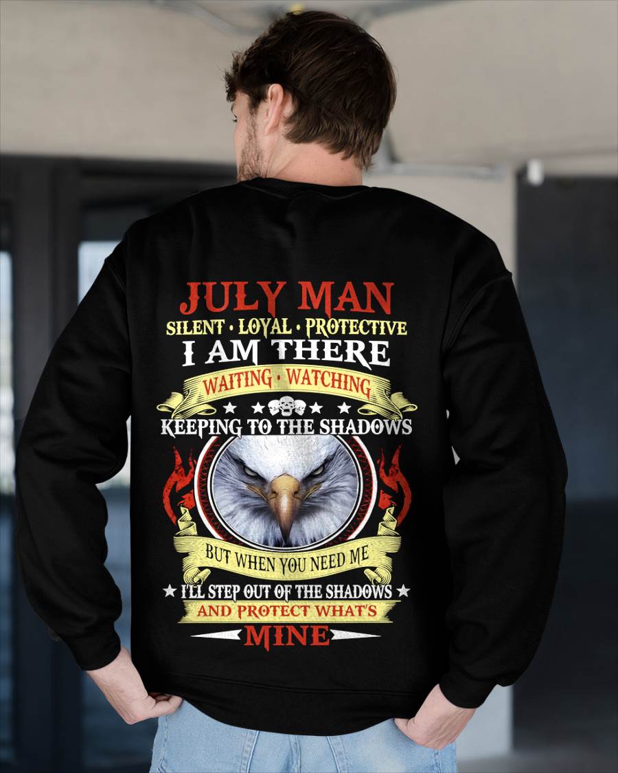 JULY MAN - SILENT LOYAL PROTECTIVE I AM THERE WAITING WATCHING KEEPING TO THE SHADOWS - FOR MAN - TLEE07 (SKU2602-62-07)