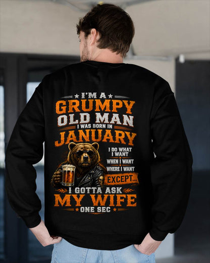 JANUARY GRUMPY OLD MAN I GOTTA ASK MY WIFE - FOR MAN - TLEE01 (SKU2608-506-01)