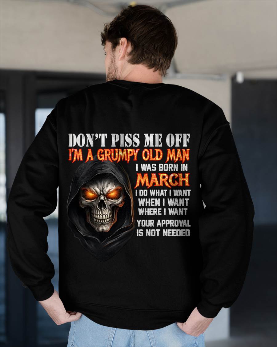 MARCH BORN GRUMPY OLD MAN SKULL T-SHIRT – FUNNY ATTITUDE SHIRT - FOR MAN - TLEE03 (SKU2603-323-03)