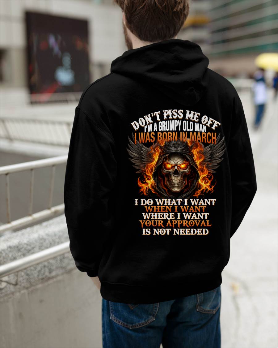 MARCH BORN – DON’T PISS ME OFF, I DO WHAT I WANT - FOR MAN - TLEE03 (SKU2603-332-03)
