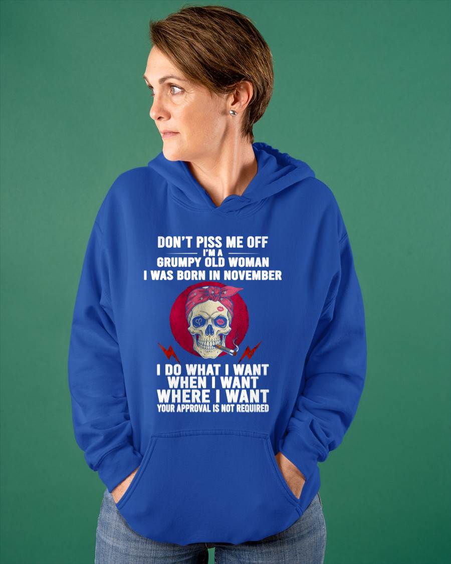 NOVEMBER - DON’T PISS ME OFF I’M A GRUMPY OLD WOMAN - FOR WOMEN - TLEE11 (SKU26T-01138-11)