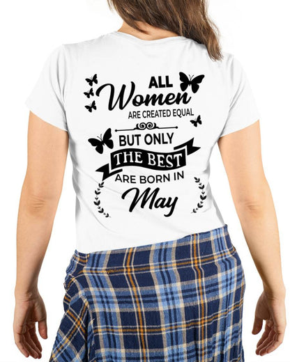 MAY – FUNNY WOMEN’S SHIRT, BEST GIRLS BORN THIS MONTH - FOR WOMEN - TLEE05 (SKU2604-168-05)