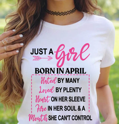 BORN IN APRIL – A GIRL WITH ATTITUDE, HEART, AND A MOUTH SHE CAN’T CONTROL - FOR WOMEN - TLEE04 (SKU2603-363-04)