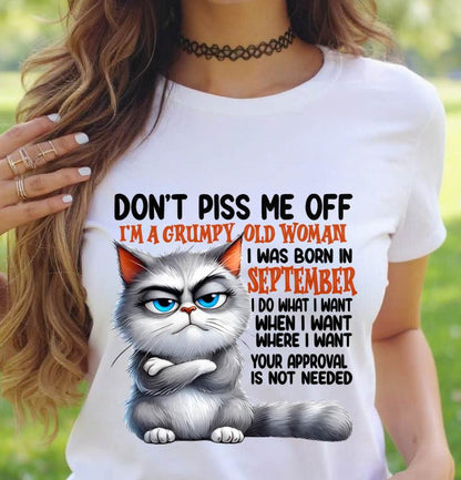SEPTEMBER GRUMPY OLD WOMAN CAT T-SHIRT – FUNNY ATTITUDE SHIRT - FOR WOMEN - TLEE09 (SKU2603-319-09)