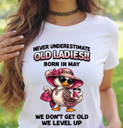 MAY LADIES – WE DON’T GET OLD, WE LEVEL UP - FOR WOMEN - TLEE05 (SKU2604-35-05)