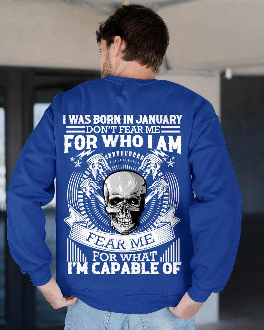 JANUARY – DON’T FEAR ME FOR WHO I AM, FEAR ME FOR WHAT I’M CAPABLE OF - FOR MAN - TLEE01 (SKU2604-199-01)