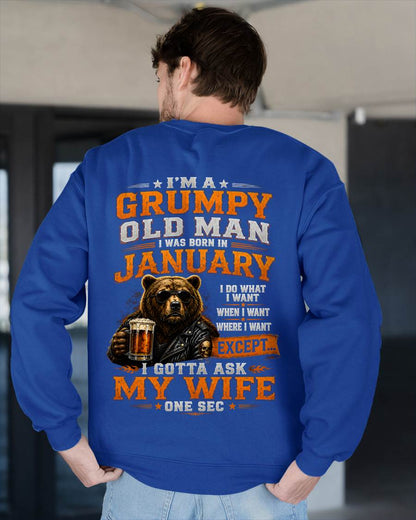 JANUARY GRUMPY OLD MAN I GOTTA ASK MY WIFE - FOR MAN - TLEE01 (SKU2608-506-01)